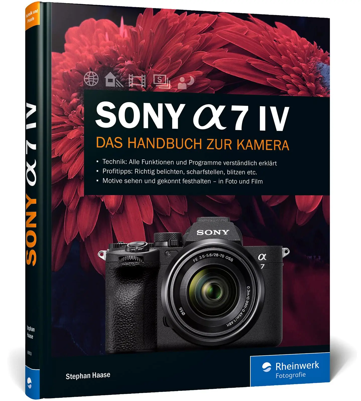 Cover: 9783836289535 | Sony Alpha 7 IV | Stephan Haase | Buch | Rheinwerk Fotografie | 301 S.